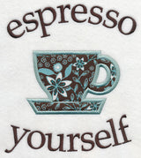 Espresso Yourself (Applique)