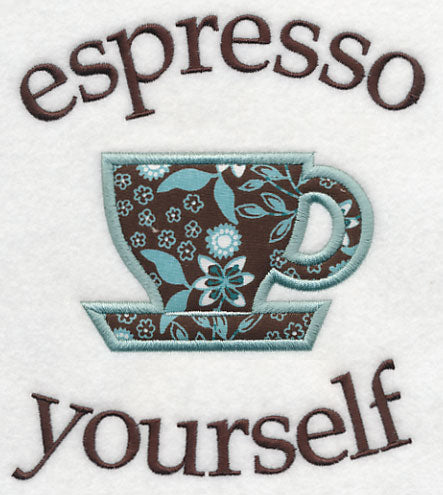 Espresso Yourself (Applique)